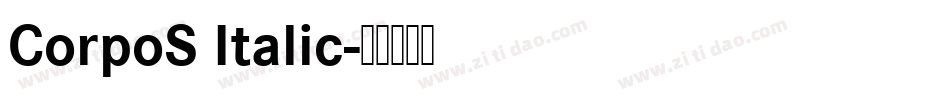 CorpoS Italic字体转换